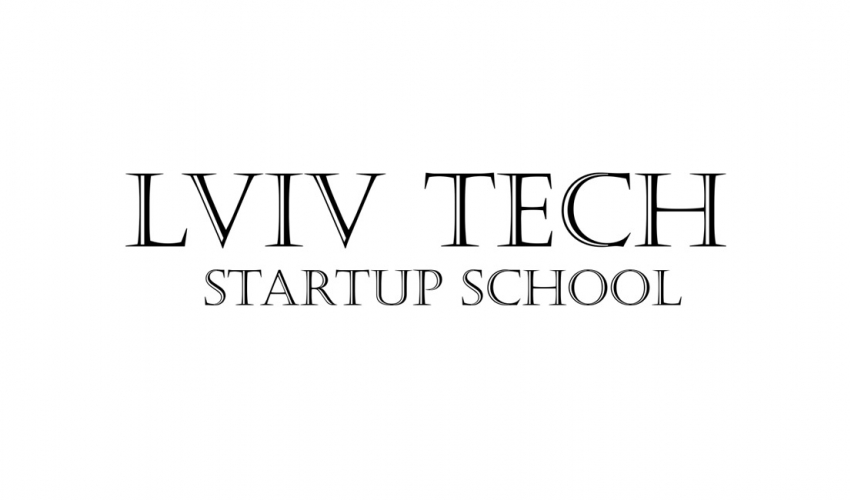 Lviv Tech StartUp School Lviv Tech StartUp School